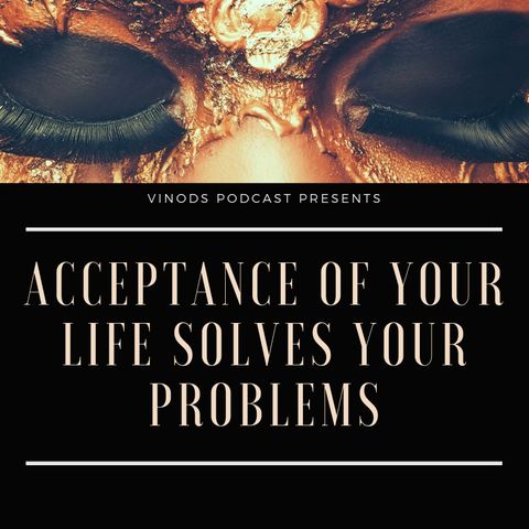 podcast on acceptance of life