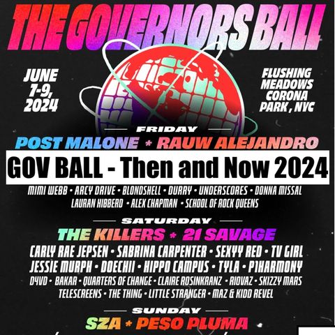 Gov Ball Then and Now