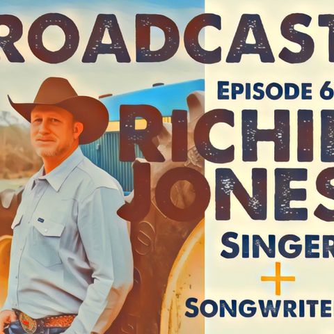 Episode 69 Richie Jones (Singer, Songwriter)