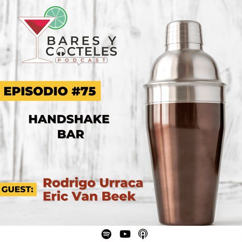 🎙️ Episodio 75: Handshake el bar número 1 del mundo está en México | El Secreto detrás de su Éxito