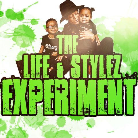 Life N Stylz Experiment