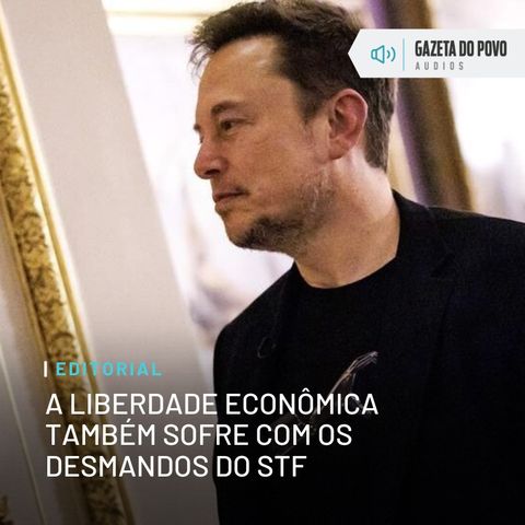 Editorial: A liberdade econômica também sofre com os desmandos do STF