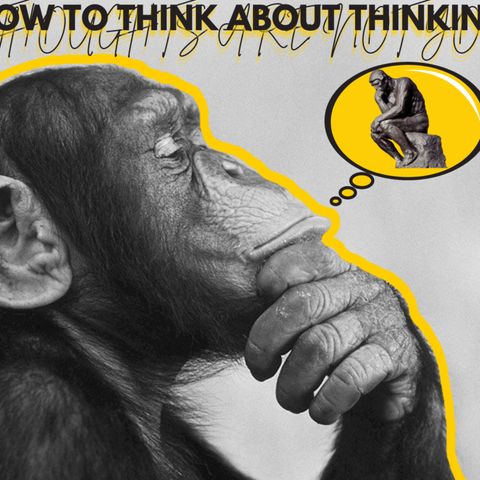 Thinking about thinking