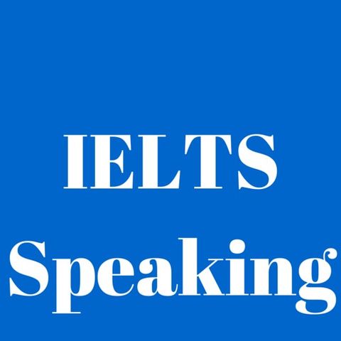 IELTS Speaking Episode -1