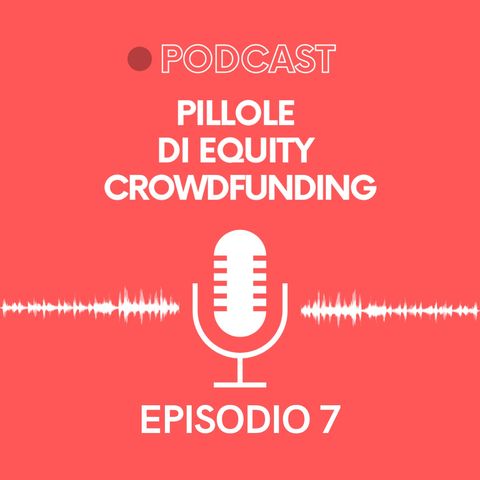 Ep. 07 - Pillole di Crowdfunding | Startup, mobilità elettrica e food! Iniziamo il 2022 con tre ospiti.