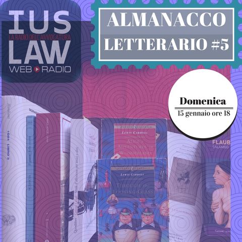 Almanacco Letterario - Quinta Puntata, Domenica 15 Gennaio 2017