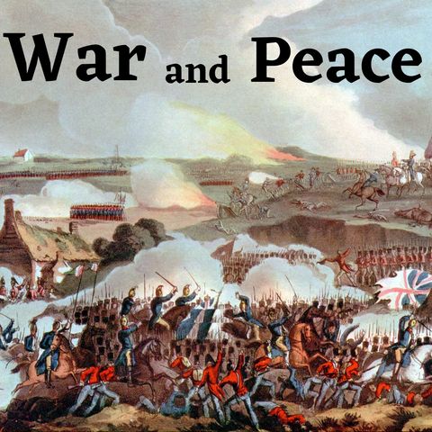Episode 9 - War and Peace - Leo Tolstoy