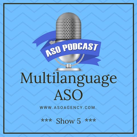 Localizing your App and the Benefit in Multilanguage ASO