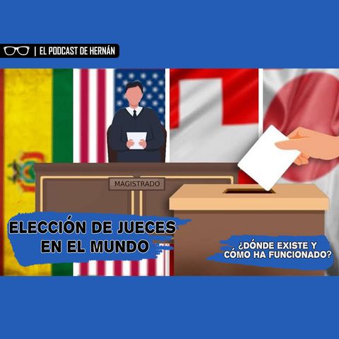 ELECCIÓN de JUECES en el MUNDO