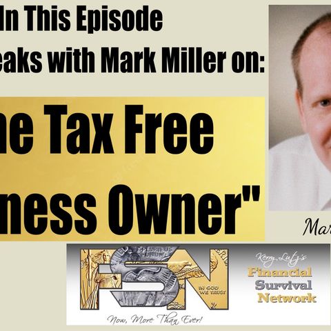 The Tax Free Business Owner  - Mark Miller #6057
