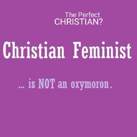 Episode 5 - Christianity vs Feminism