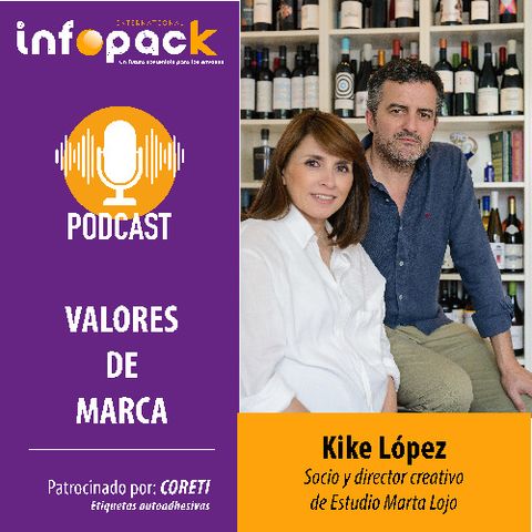 18 - Kike López: “Consumidor y cliente se tienen que sentir conectados con la historia que explica la etiqueta”