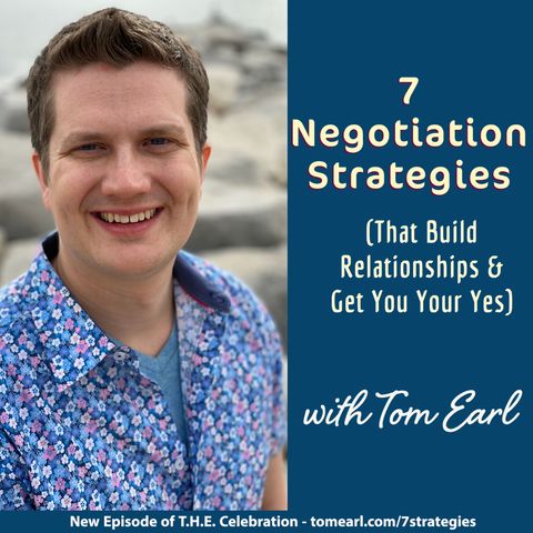 7 Negotiation Strategies (That Build Relationships & Get You Your Yes)