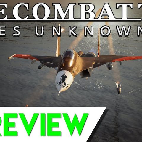 Ace Combat 7 - Skies Unknown Full Review and Gameplay