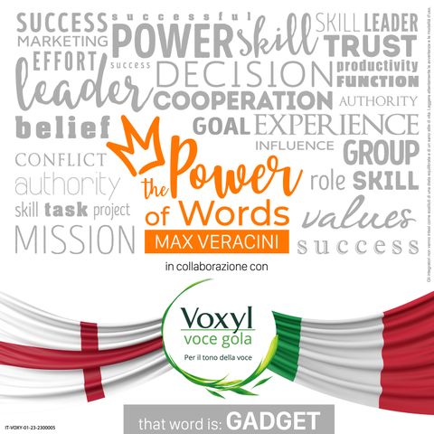 THE POWER OF WORDS con Max Veracini: GADGET