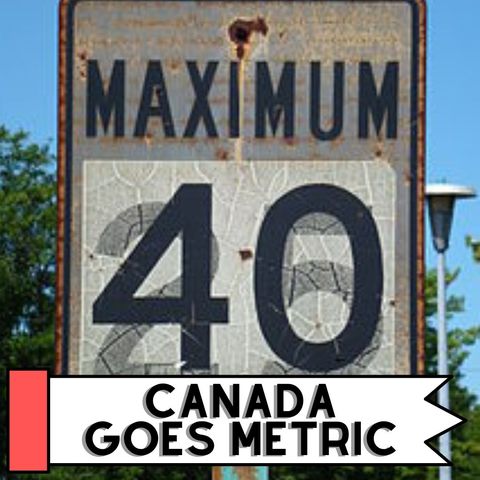 Canada Goes Metric