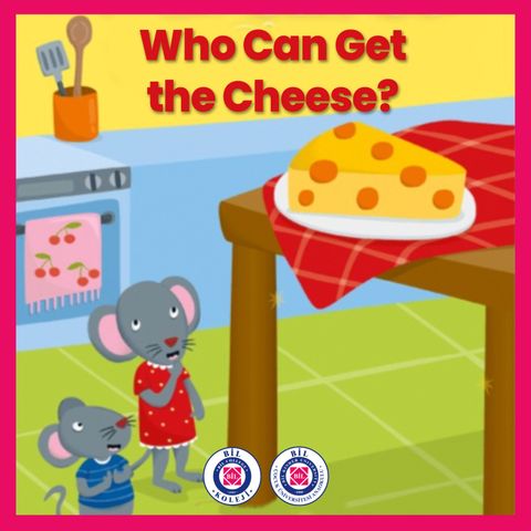 Who Can Get the Cheese