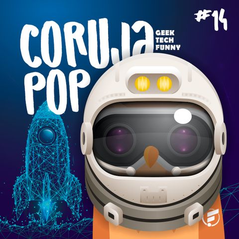 Coruja POP #14 A nova corrida espacial - quem chega primeiro em marte