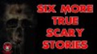 Uncle Josh's True Scary Stories - Six More True Scary Stories