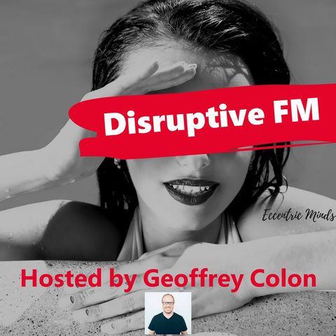 Disruptive FM Episode 74: The Economics of Attention