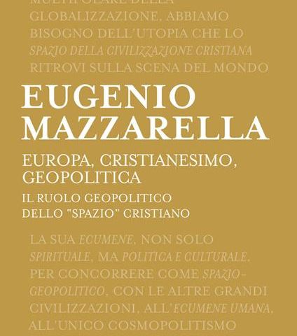 Eugenio Mazzarella "Europa, cristianesimo, geopolitica"