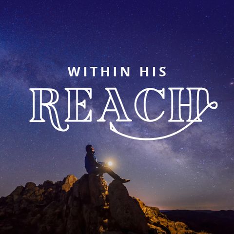 Within His Reach