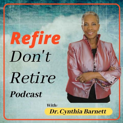 Refire Don't Retire - Episode 11-Susan Burrell