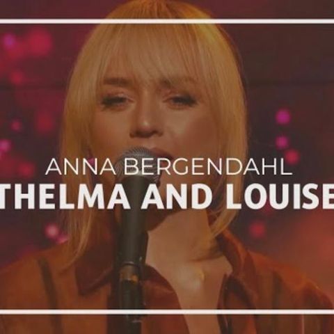 Thelma & Louise - Anna Bergendahl - traduzione del testo