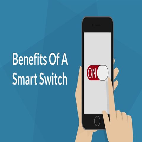 Benefits Of A Smart Switch
