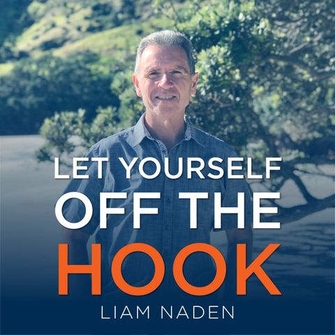 Liam Naden - Let Yourself Off The Hook