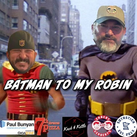 Batman To My Robin