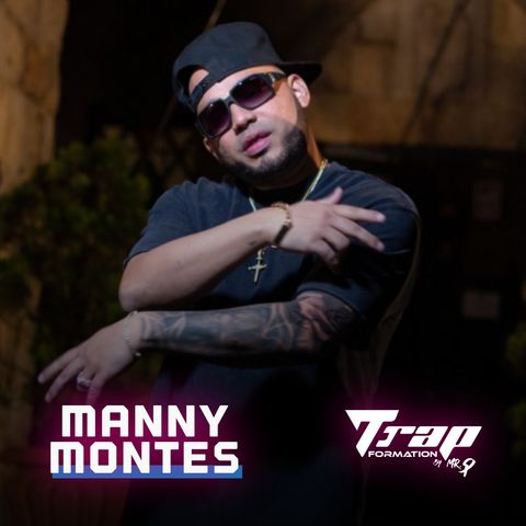 EP | Manny Montes | TRAPFORMATION by Mr. P