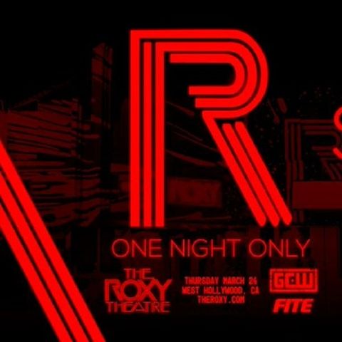 ENTHUSIAST REVIEWS #274: GCW One Night Only at The Roxy Watch-along