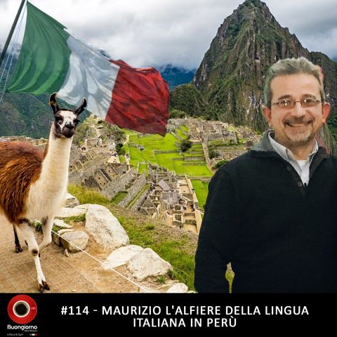 #114 Maurizio, l'alfiere della lingua italiana in Perù