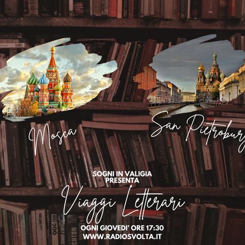 Viaggi Letterari - Mosca e San Pietroburgo