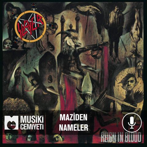 Maziden Nameler | Slayer - Reign In Blood
