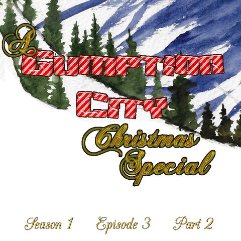 Gumption Chronicles - Xmas Special (S1 E3 Part 2)