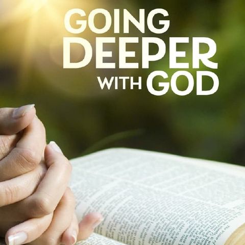 VISION AND VENTURE OF GOING  DEEPER WITH  GOD: Revival in the Deep [2]