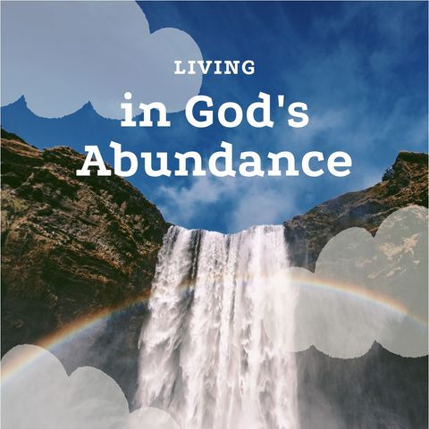 Living in God's Abundance