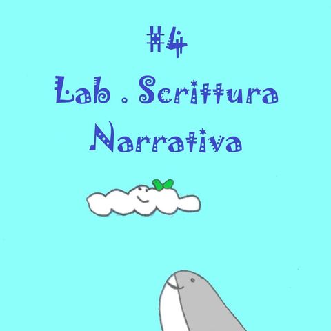 4 Lab. Scrittura Narrativa