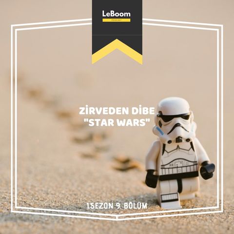 LeBoom.09 - Zirveden Dibe "Star Wars"