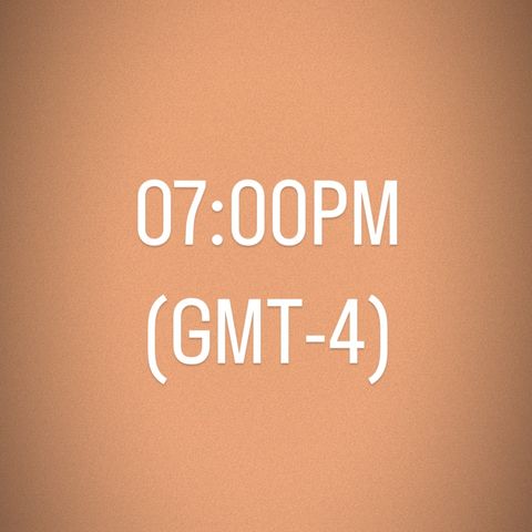 Hora - 7.00PM (GMT-4)