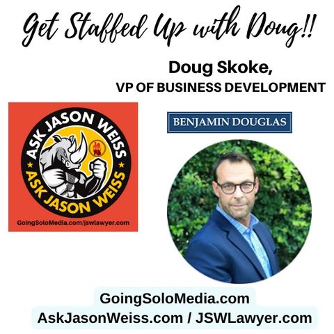 Get Staffed Up with Doug!!