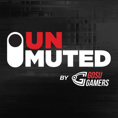 Unmuted Ep7 - Gaming and the Pandemic
