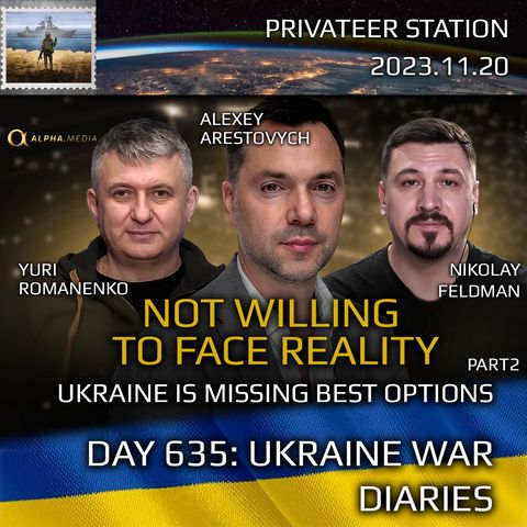 War Day 635 pt2: Ukraine is losing best options by Refusing to Acknowledge Reality.