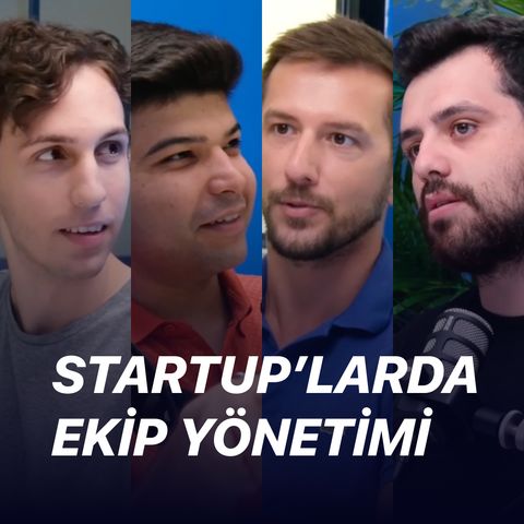 Startup'larda Ekip Yonetimi | 1.1