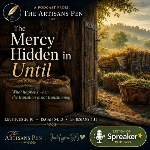 The Mercy Hidden In Until