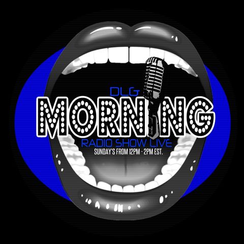 DLG Morning Radio Show "Special Music Edition" 4/3/20