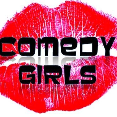 Comedy Girls - Women in Comedy