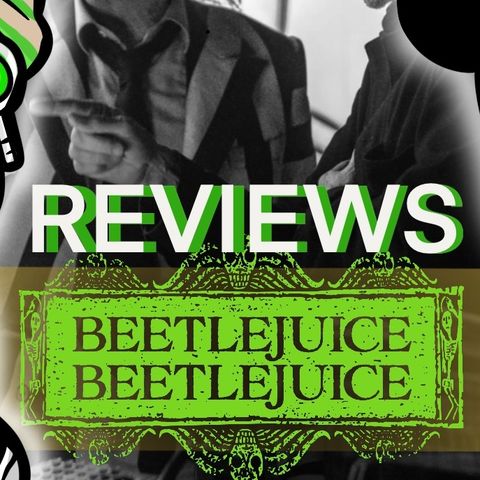 MOTN Reviews: Beetlejuice Beetlejuice